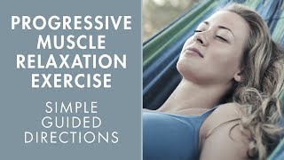 Progressive Muscle Relaxation  Simple Guided Calming Exercise for Beginners  HandsOn Meditation [upl. by Xuaegram]