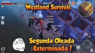 Westland Survival Segunda Oleada Exterminada [upl. by Ahmar]