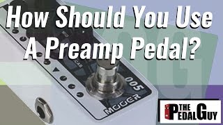 ThePedalGuy VLOG How Should You Use Preamp Pedals featuring the Mooer 005 Brown Sound Preamp Pedal [upl. by Nyvar474]