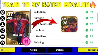 Train To 97 Rated Rivaldo 👉 Brazil Legendary Free Pack🔥 Upgrade v224 In efootball mobile 2023 [upl. by Castle]