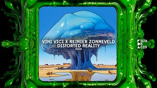 Vini Vici amp Reinier Zonneveld  Distorted Reality Extended Mix [upl. by Namref]