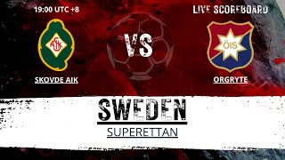 Skovde AIK vs Orgryte Sweden Superettan LIVESCORE [upl. by Attenad]