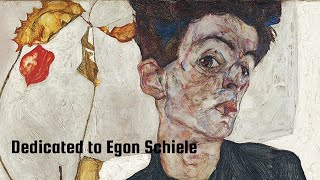 Dedicated to Egon Schiele [upl. by Sikleb]