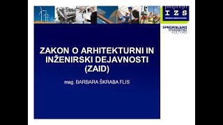 ZAKON O ARHITEKTURNI IN INŽENIRSKI DEJAVNOSTI ZAID [upl. by Aimik]