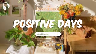 Chill Music Playlist 🍂 Chill songs when you want to feel motivated and relaxed  Morning songs [upl. by Iggam]