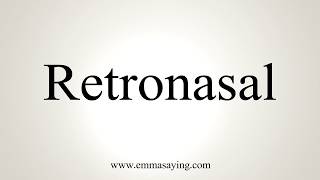 How To Pronounce Retronasal [upl. by Cleres]