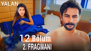 Yalan 12Bölüm Fragmanı Naptın Bana [upl. by Beret]