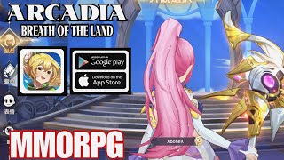 Arcadia Breath of The Land Gameplay New MMORPG For Androidios Upcoming English version  2024 [upl. by Shepp]