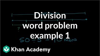 Division word problem example 1  Multiplication and division  Arithmetic  Khan Academy [upl. by Faun]