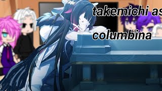 bonten react to fem takemichi as columbina alltake [upl. by Intruoc]