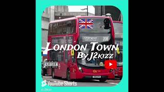 London Town official audio by J2kizz not for profit [upl. by Cogswell36]