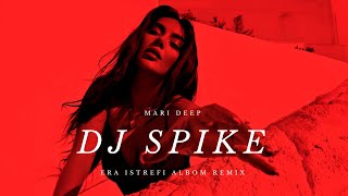 Era Istrefi Albom Remix  DJ Spike And Mari Deep  Cover Tech House Relaxing [upl. by Spillihp]