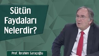 Sütün Faydaları Nelerdir  Prof İbrahim Saraçoğlu [upl. by Lyell]