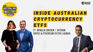 Inside Australian Cryptocurrency ETFs ft Ophelia Snyder  Bitcoin EBTC amp Ethereum EETH Launch [upl. by Fiona]