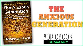 ⭐ The Anxious Generation  Jonathan Haidt  Free Audiobook [upl. by Oravla]