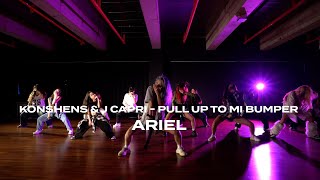 Konshens  Pull Up To Mi Bumper ft J Capri  ARIEL  KALLEY DANCE STUDIO [upl. by Ennail]