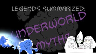 Legends Summarized Underworld Myths [upl. by Kenwood163]