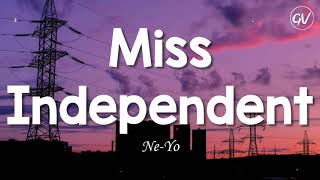 NeYo  Miss Independent Lyrics [upl. by Michon]