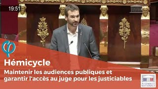 Maintenir la publicité des audiences et garantir laccès au juge pour les justiciables [upl. by Syah976]