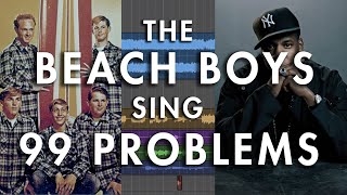 The Beach Boys sing quot99 Problemsquot by JayZ [upl. by Lucille817]