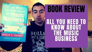 Donald S Passman  All You Need to Know about the Music Business Book Review [upl. by Fisa952]