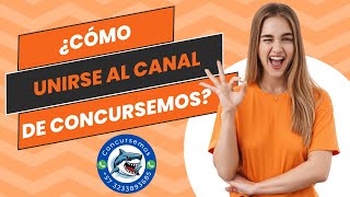 ¿Cómo unirse al canal de Concursemos en Youtube [upl. by Anderea]