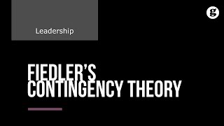 Fiedlers Contigency Theory [upl. by Airtened37]