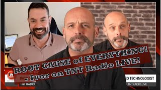 The Root Cause of Everything on TNT Radio Live  Hate Speech Madness and More [upl. by Assin]