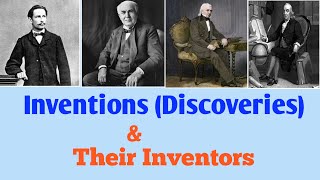 List of Inventions Discoveries amp Their Inventors [upl. by Enivid]