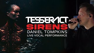 TesseracT  Sirens Dan Tompkins Live Vocal Performance [upl. by Dionisio142]