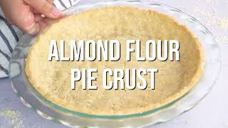 Almond Pie Crust Paleo amp Keto Options [upl. by Becker652]