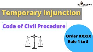 Temporary Injunction  Order 39 Rules 1 to 5 of Civil Procedure Code 1908  Order XXXIX In Hindi [upl. by Ahsineg465]