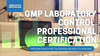 Become a Certified GMP Laboratory Control Professional with CfPA [upl. by Muscolo]