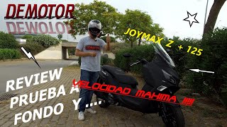 JOYMAX Z  125 amp REVIEWPRUEBA A FONDO Y VELOCIDAD MAXIMA [upl. by Acenahs726]