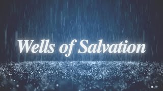 Wells of Salvation A Song of Joy and Praise Water Libation Song 1 [upl. by Caldera111]