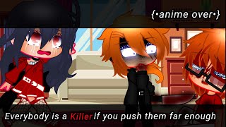 Everybodys a killer if you push them far enough meme  Part 2  Abused AU  BSD  ft Chuuya [upl. by Brena]