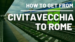 How to Get From Civitavecchia To Rome [upl. by Olrac898]