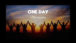 One Day  Matisyahu VietsubLyrics [upl. by Anigriv]