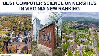 BEST COMPUTER SCIENCE UNIVERSITIES IN VIRGINIA NEW RANKING [upl. by Mikkanen104]