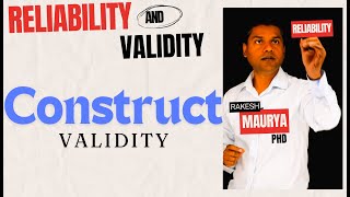 Reliability and Validity in Research Construct Validity [upl. by Olatha469]