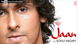 Kya Baat Hai O Jaane Jaan Full Song  Sonu Nigam Jaan Album Songs [upl. by Guildroy]