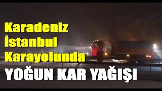 Karadenizi İstanbula bağlayan yolda kar yağışı etkili oluyor [upl. by Ellerahs]