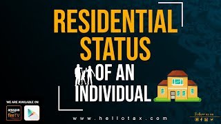 Residential Status of an Individual  Residents and Non Residents [upl. by Remlap]