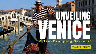 10 Amazing Facts About VENICE ► ITALY ★ Worlds Gem Cities [upl. by Jojo]