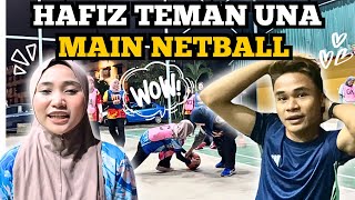 HAFIZ RISAU UNA HAMPIR INJURED  HAFIZ TEMAN UNA MAIN NETBALL [upl. by Cassil]