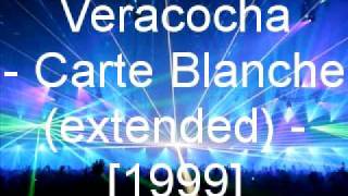 Veracocha  Carte Blanche Extended [upl. by Farris]