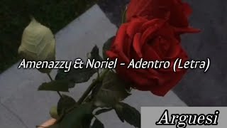 Adentro  Amenazzy ft Noriel LetraLyrics [upl. by Stephannie]