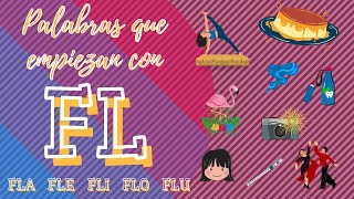 Palabras que empiezan con FL  FLA FLE FLI FLO FLU [upl. by Erehs]