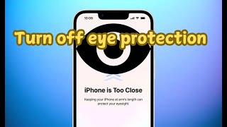 How to turn off eye protection In iphone ios 17 [upl. by Sherry]