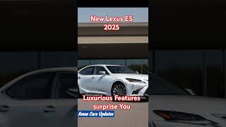 New 2025 Lexus ES 350  The Price and Features of This Luxury Sedan Will Shock You [upl. by Herv]